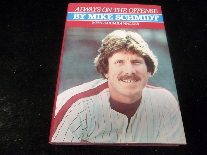 Autographed 1982 Always on the Offense, by Mike Schmidt with Barbara Walder- Signed by Schmidt on Title Page