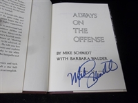 Autographed 1982 Always on the Offense, by Mike Schmidt with Barbara Walder- Signed by Schmidt on Title Page