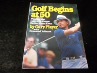 Autographed 1989 Golf Begins at 50, by Gary Player with Desmond Tolhurst- Signed by Player