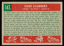 1959 Topps Baseball- #147 Cubs Clubbers- Long/ Banks/ Moryn