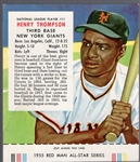 1955 Red Man Tobacco Bb with Tab- NL #11 Henry Thompson, Giants- April expiration back.