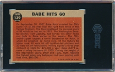 1962 Topps Baseball - #139 Babe Ruth Special- Babe Hits 60 - SGC 6 (Ex-Nmt)