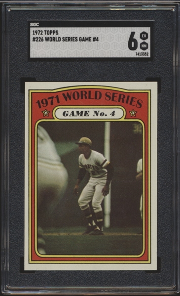 1972 Topps Bb- #226 World Series Game 4- Clemente- SGC 6 (Ex-NM)